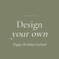 Design your own Custom Mix Happy Birthday garland by Social Heirloom